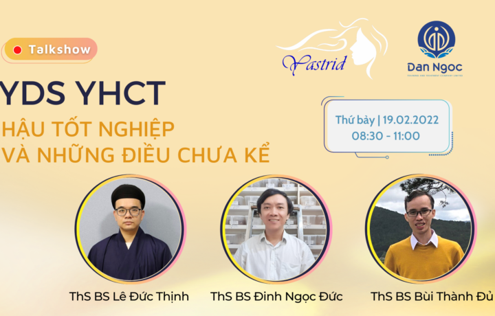 Talk show YDS YHCT hậu tốt nghiệp và những điều chưa kể