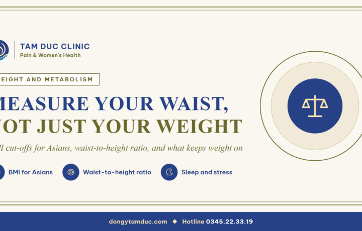 Why Vietnamese people should measure their waist, not just watch their weight