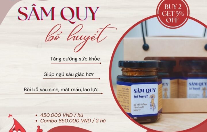 Sâm Quy Bổ Huyết – Sức Khỏe Thăng Hoa!