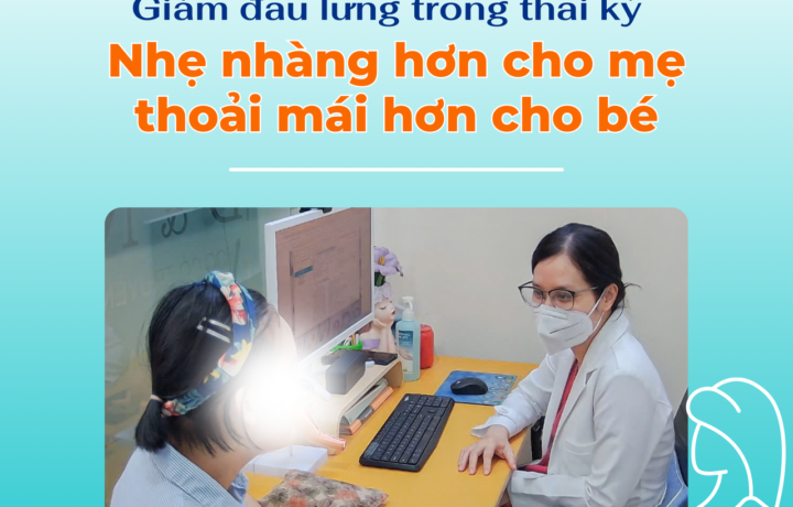 "Giảm đau lưng trong thai kỳ – Nhẹ nhàng hơn cho mẹ, thoải mái hơn cho bé"