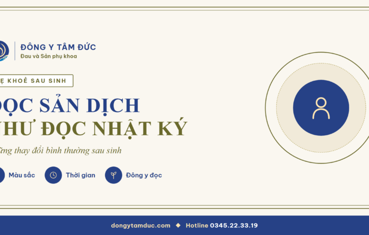 Hậu sản 03.1 – Đọc sản dịch như đọc nhật ký