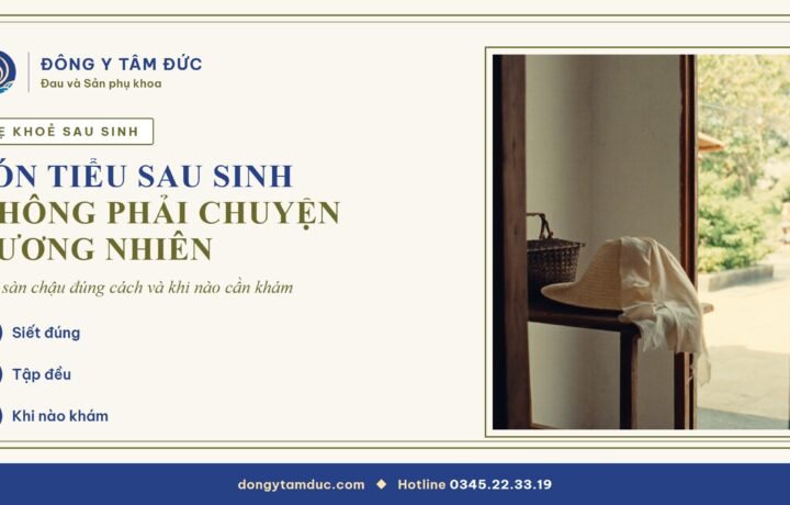Són tiểu, trằn nặng sau sinh không phải chuyện mẹ phải chịu
